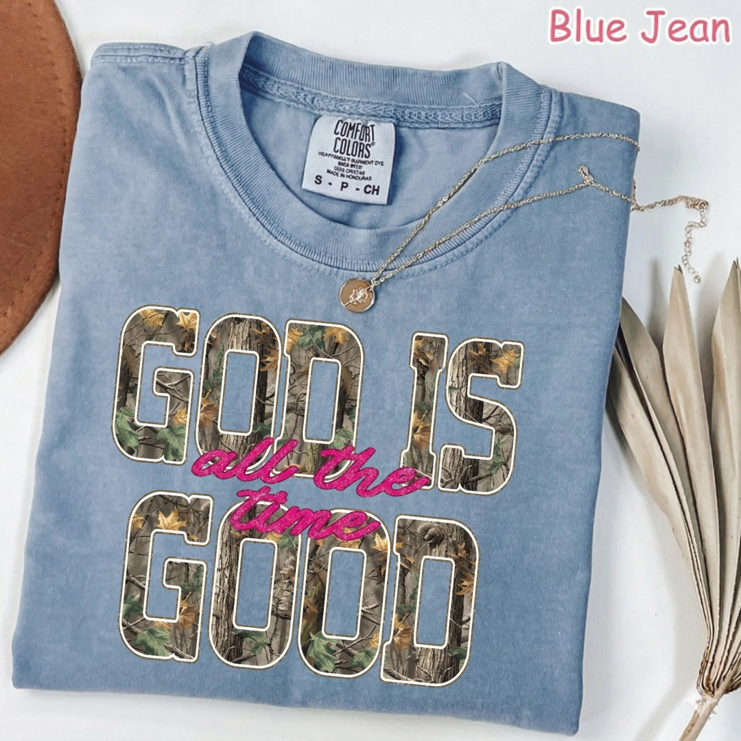 God Is Good All The Time Shirt — Comfort Colors 1717