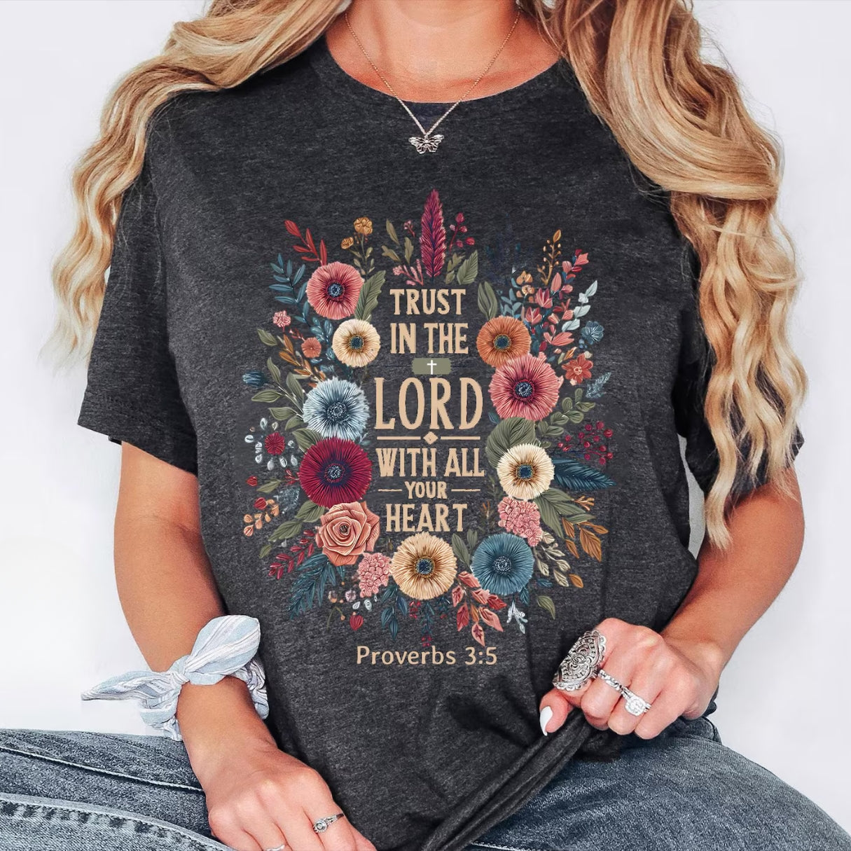 Trust In The Lord With All Your Heart Shirt — Comfort Colors 1717