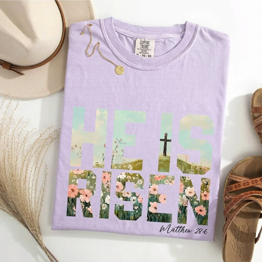 He Is Risen Christian Shirt — Comfort Colors 1717