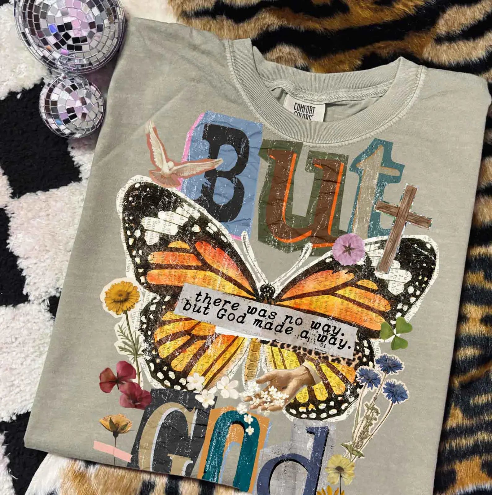 Floral But God Made A Way Shirt — Comfort Colors 1717